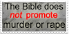 Christianity Doesn't Promote Murder or Rape.