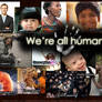 We're All Human