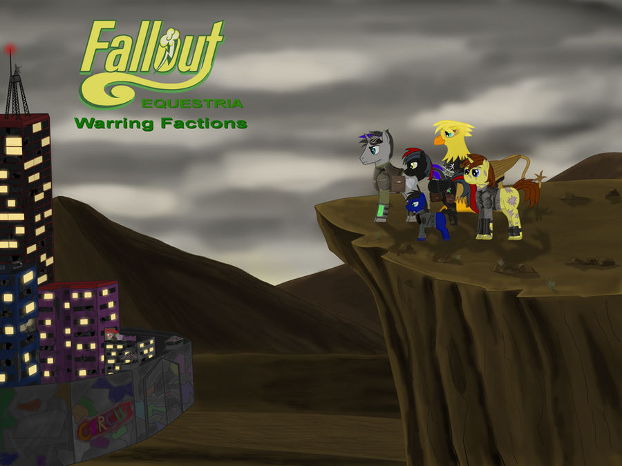 Fallout Equestria: Warring Factions by 8Aerondight8