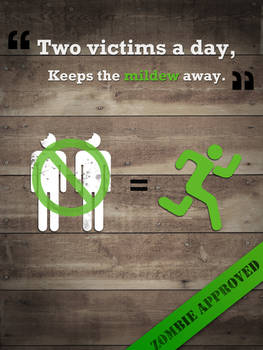 ZOMBIE : Keeps the mildew away !