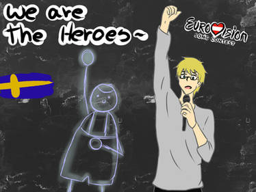 We are the heroes