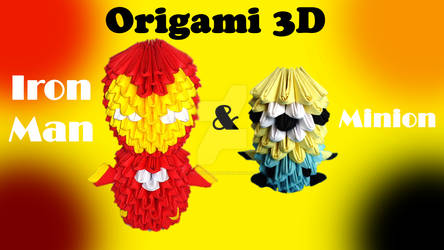 Origami 3D Iron Man and Minions - Video by IDEAndo-art