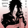 Madara: [ Haters gonna hate ]