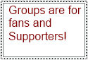 Groups are for fans and supporters by QueenBrittStalin