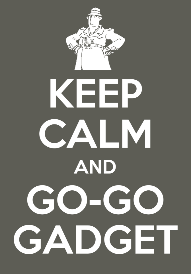 Keep calm poster-Inspector Gadget