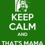Keep calm poster-Mama Luigi