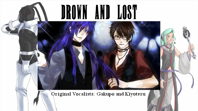 [UTAU] Drown and Lost (YT Link)