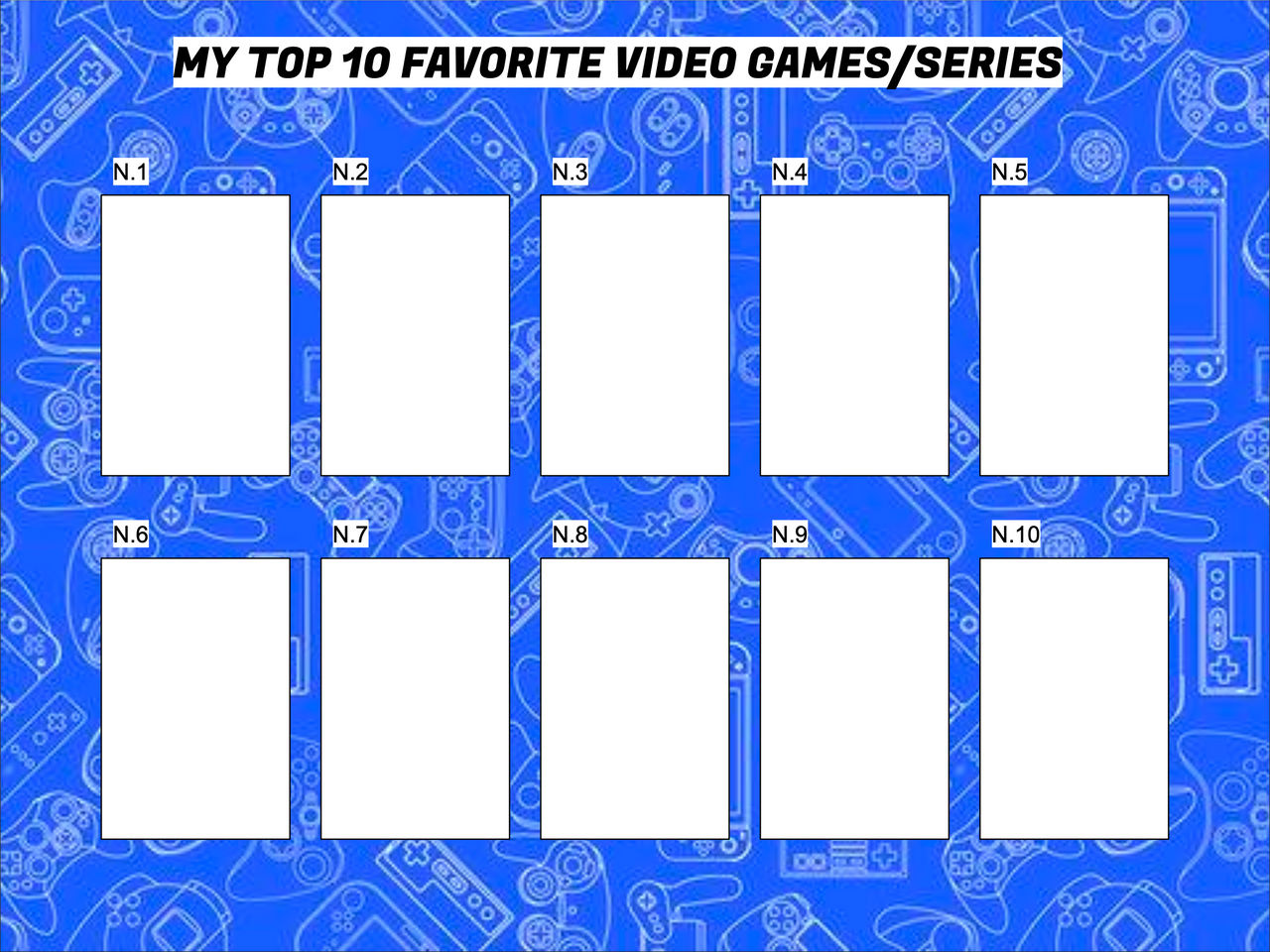 My top 10 favorite video games/series template by eze1018 on DeviantArt