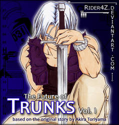 Future of Trunks: Vol. I Cover by Rider4Z