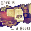 Love is a book!