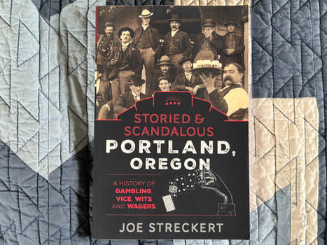 My Copy of Storied and Scandalous Portland, Oregon