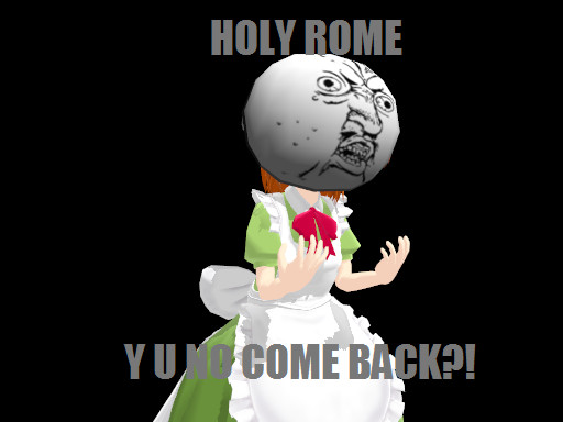 [MMD] Holy Rome Y U NO