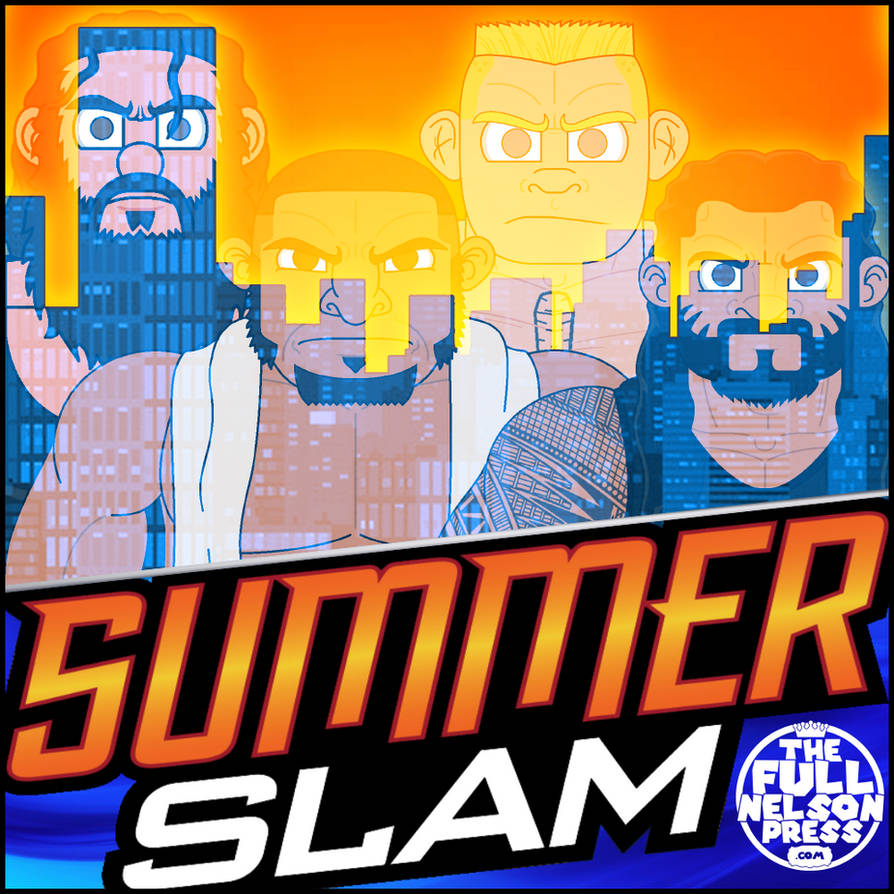 WWE SummerSlam 2017 by TheFullNelsonPress