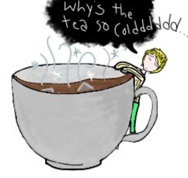 WHY IS THE TEA SO COLD???????????????????????????? by Miteli45 on ...