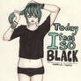 Today I feel so black