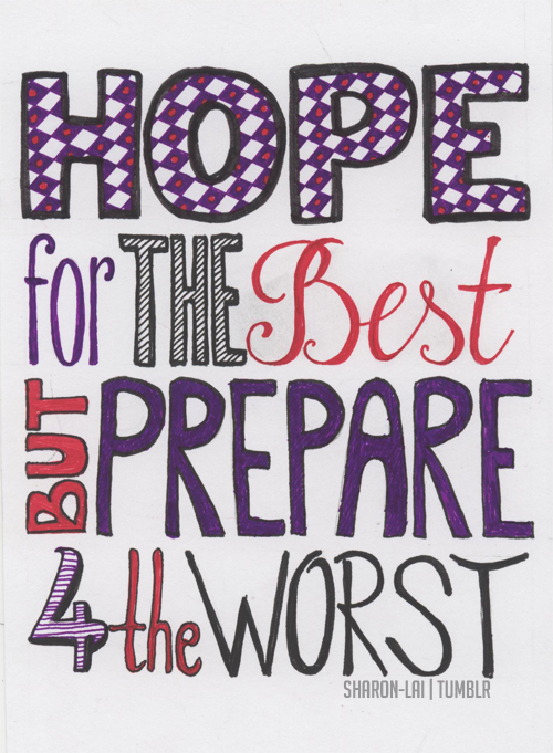 Hope For The Best But Prepare For The Worst By Proud Of Your Love On Deviantart Hope For The Best But Prepare For The Worst By Proud Of Your Love On Deviantart
