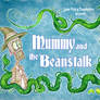 Mummy and the Beanstalk