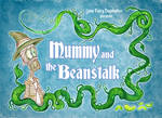 Mummy and the Beanstalk by Granitoons