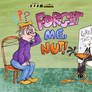 STC - Forget Me, Nut!