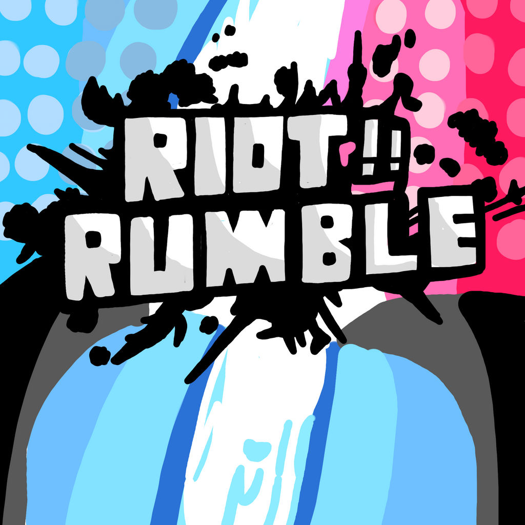 Riot Rumble by RobynHillZoneAct25 on DeviantArt