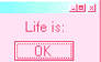 Life Is OK