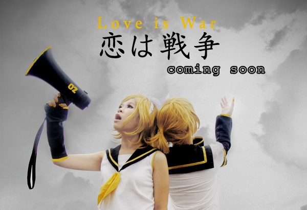 Vocaloid - LOVE IS WAR