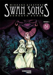 Swan Songs: Beneath Bones