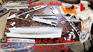 Revell Model, U.S. Navy, Hospital Ship, USS Haven 