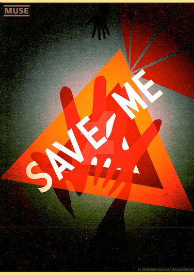 Save Me -poster by BlissfulParanoia on DeviantArt
