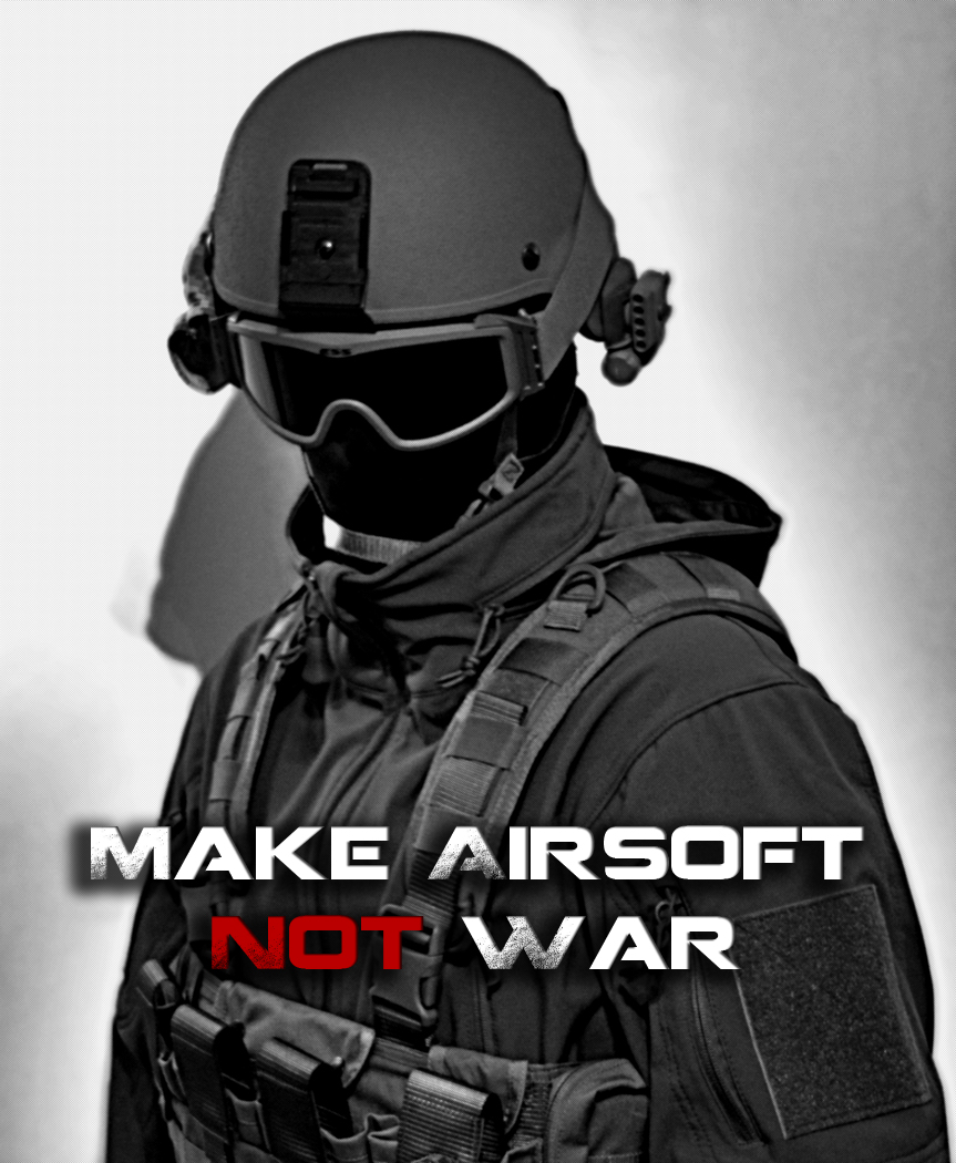 make Airsoft not War