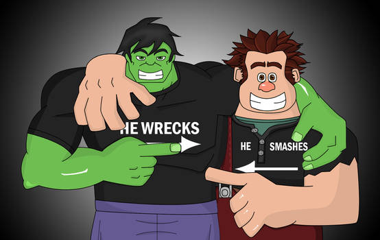 He Wrecks, He Smashes