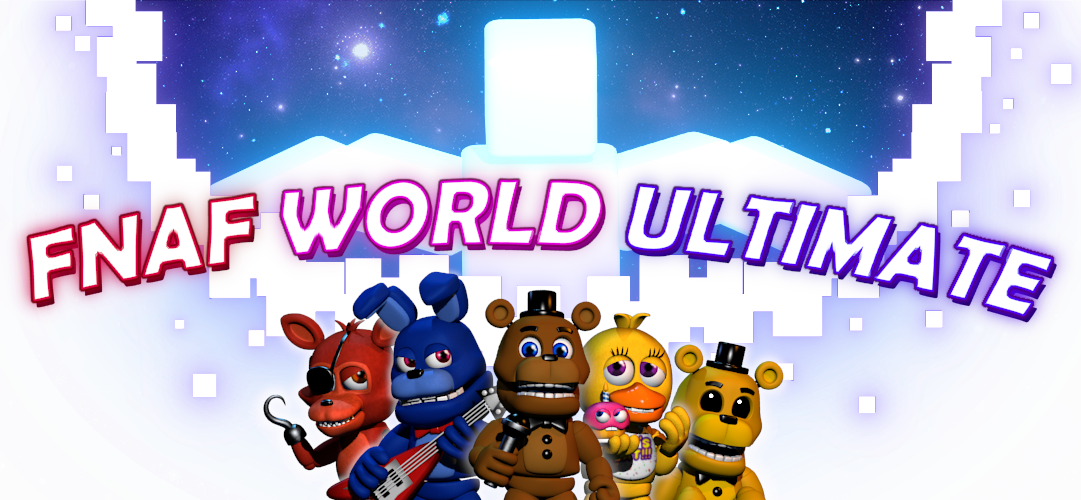 FNAF World Ultimate Game page is out (Follow it if you wish) : r