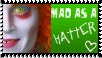 mad as a hatter.