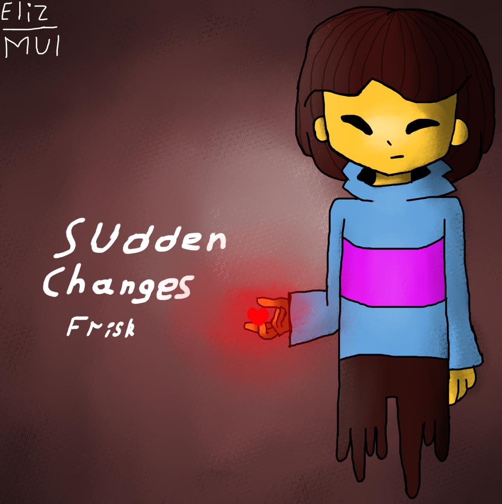 Sudden sans. Sudden changes Frisk. Sudden changes андертейл. Sudden changes Санса. Sudden changes Sans Art.