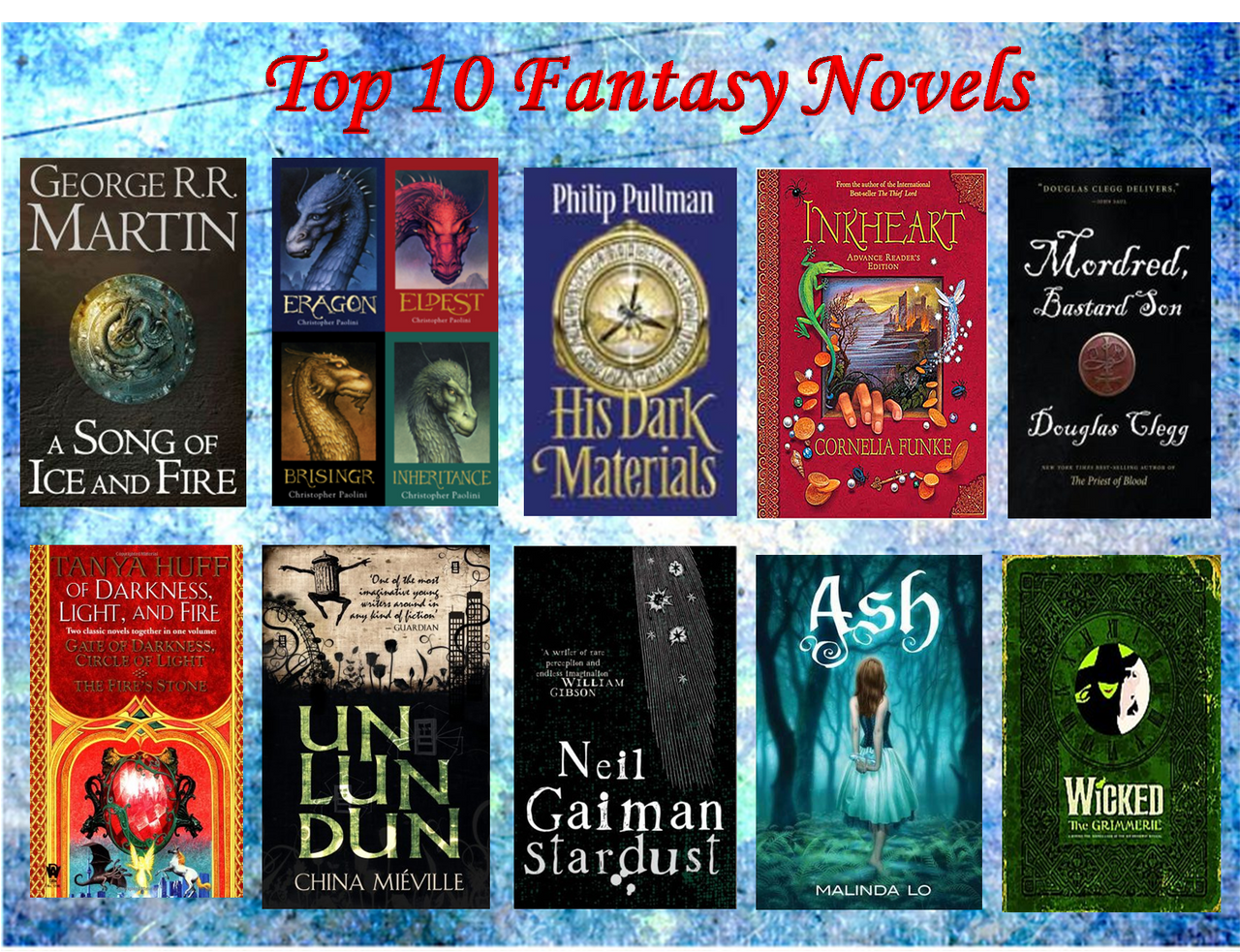 Top 10 Fantasy Novels by LadyBladeWarAgnel on DeviantArt