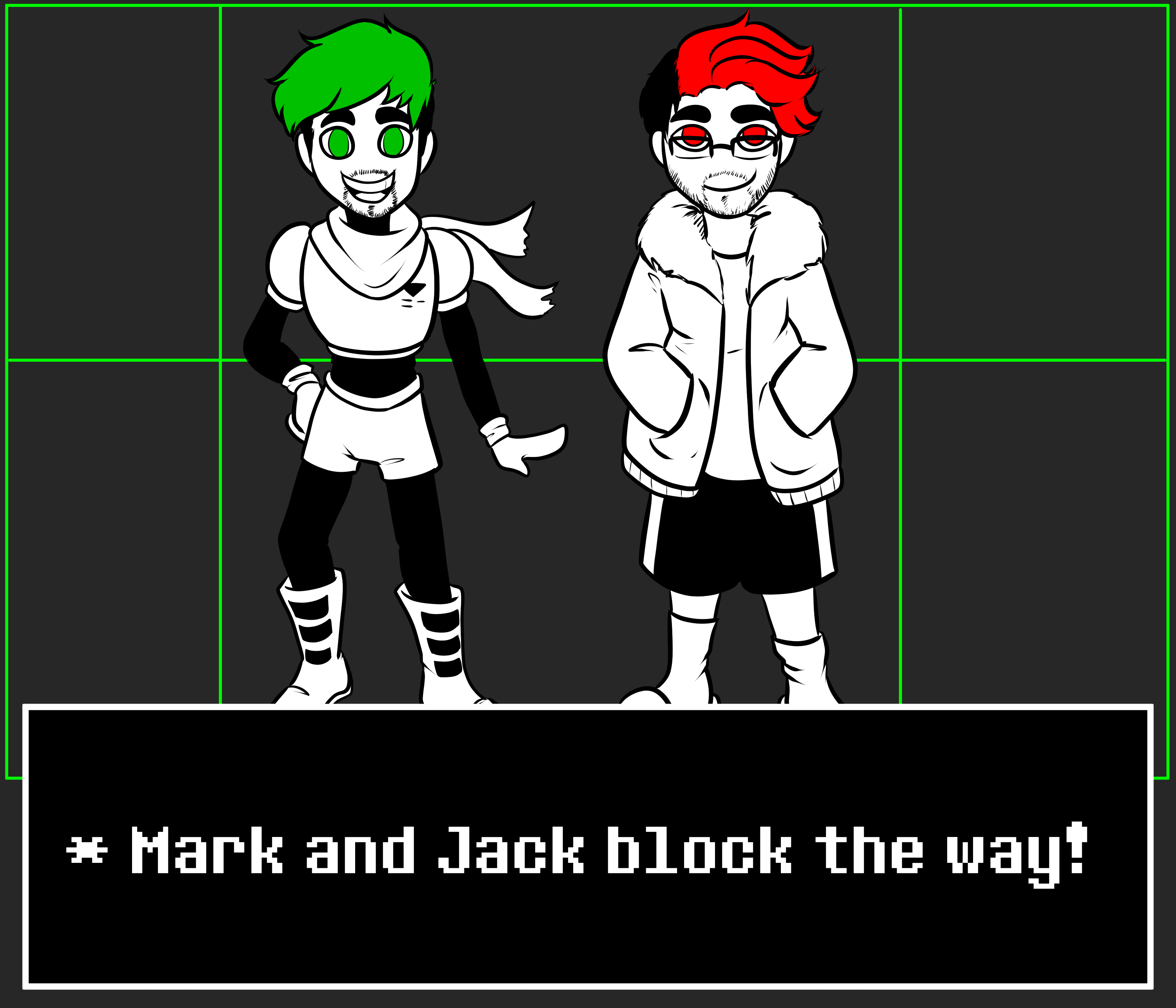 Mark and Jack block the way!