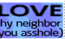 Love Thy Neighbor