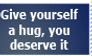 Hug Yourself