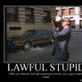 Lawful Stupid