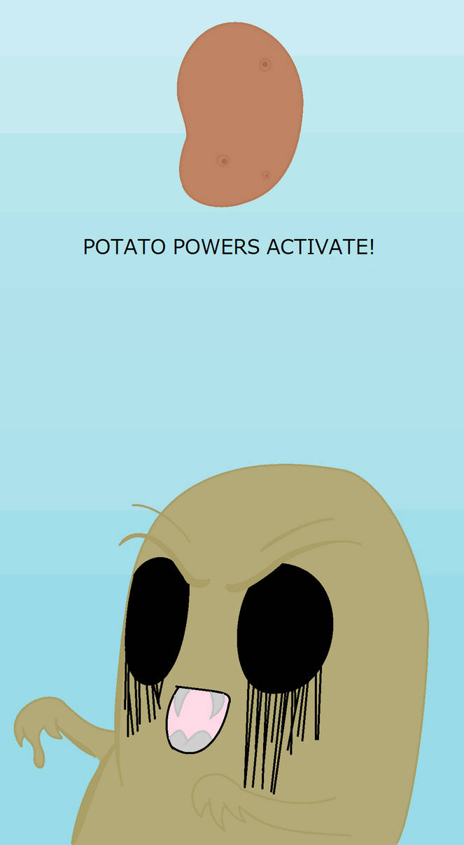 Potato Force Potato powers activate by RinYakan on DeviantArt