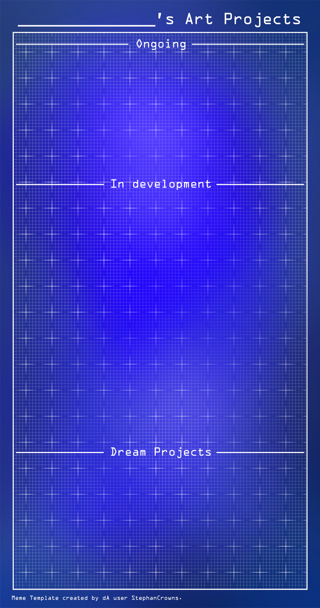 Art Projects Meme Template by EpsilonBis on DeviantArt