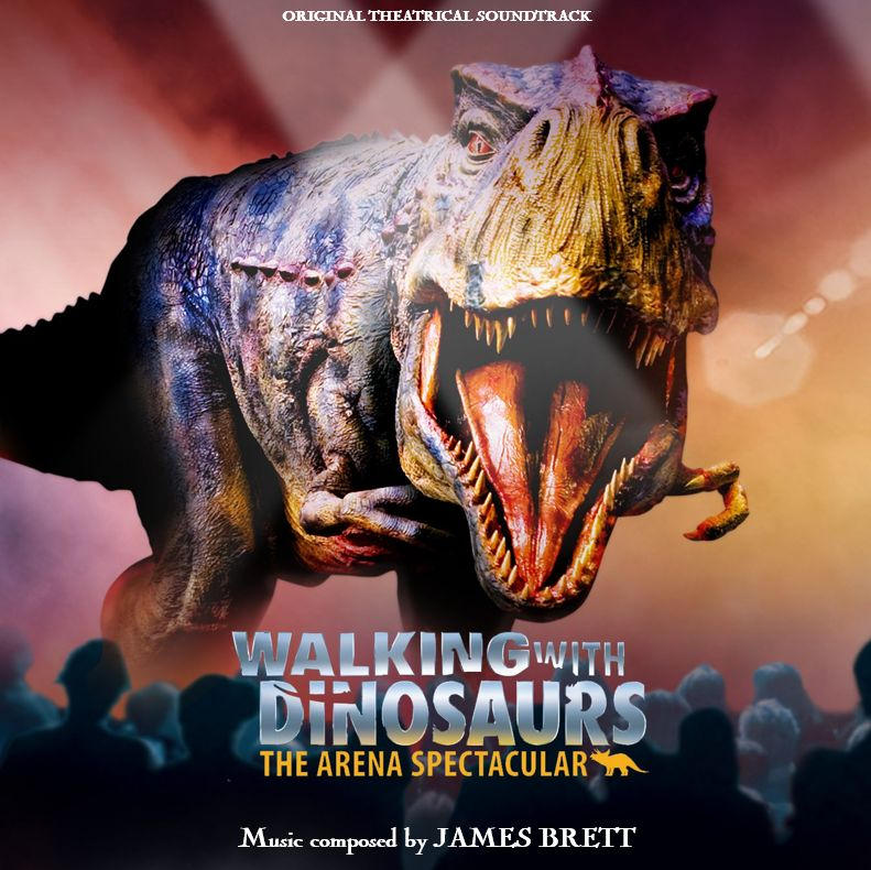 Walking with Dinosaurs The Arena Spectacular by SoundtrackCoverArt on