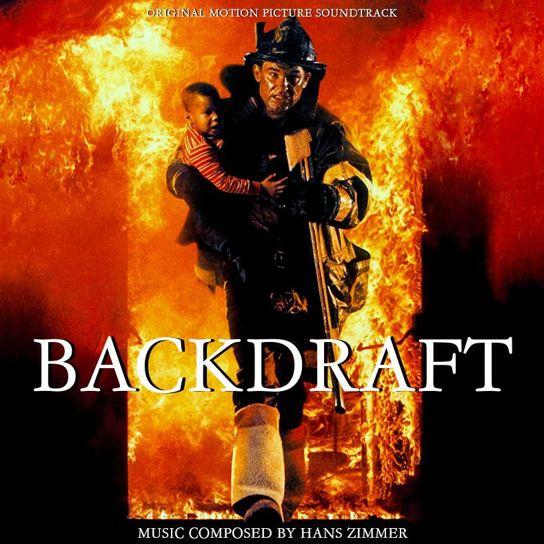 Backdraft by SoundtrackCoverArt on DeviantArt