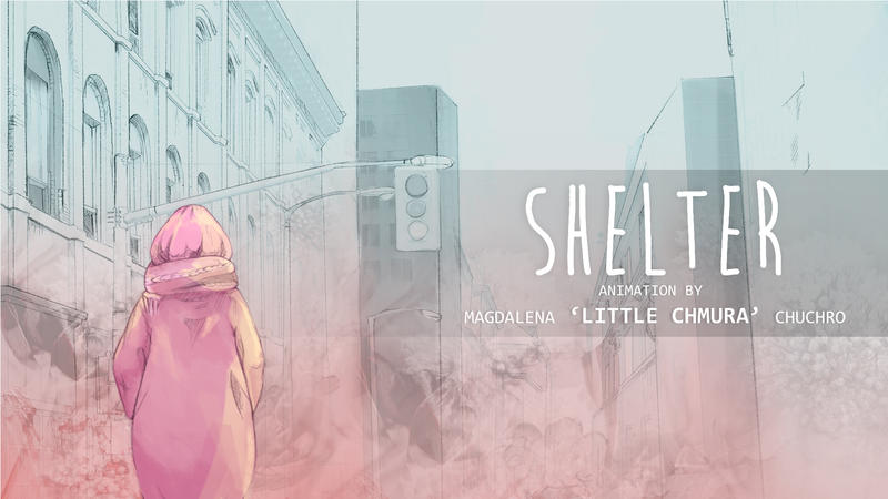 [animation] Shelter by Little Chmura