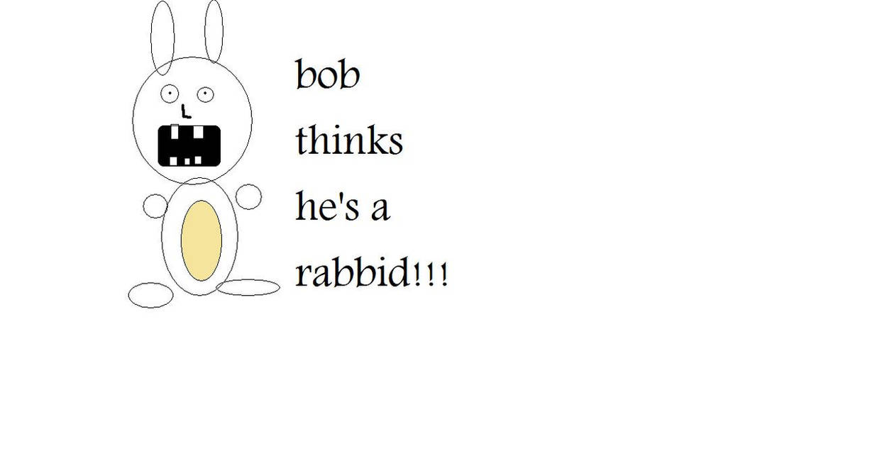 bob the rabbid by moley55 on DeviantArt