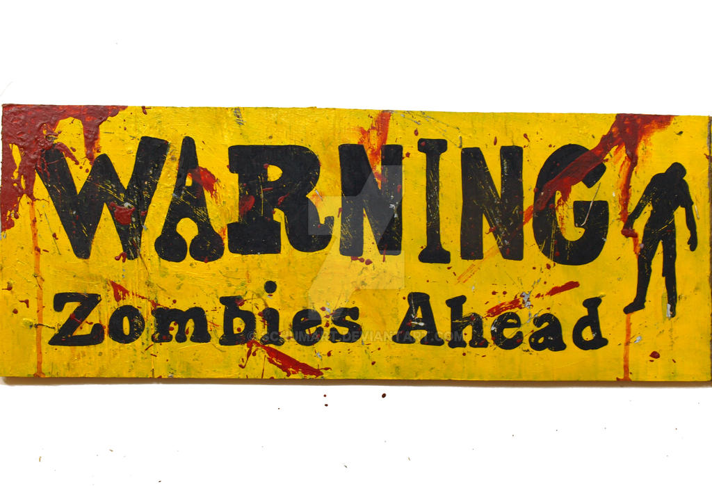 Zombie Apocolypse wooden sign by SchumArt on DeviantArt