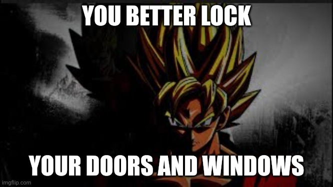 You Better Lock In You better lock your doors by Dietzandwaston on DeviantArt