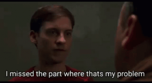 I missed the part where that's My problem by Dietzandwaston on DeviantArt