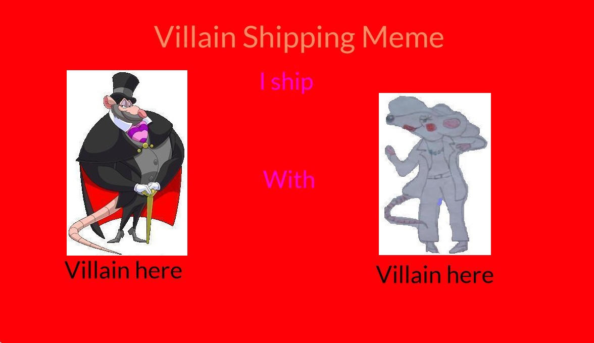 Villain shipping meme - Ratigan x Inga