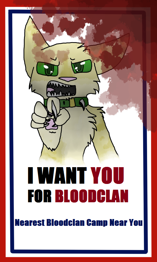 I WANT YOU TO JOIN BLOODCLAN! :Fixed: